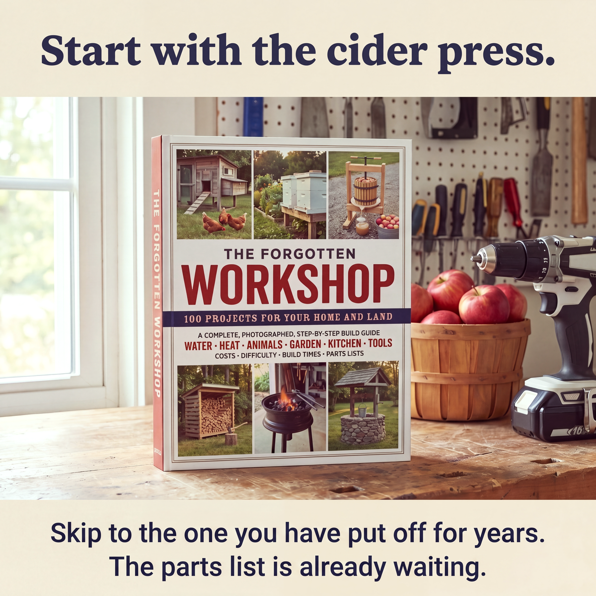 The Forgotten Workshop: start with the cider press